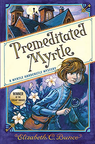 Premeditated Myrtle (Myrtle Hardcastle Mysteries, Band 1)