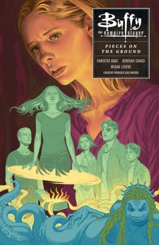 Buffy Season Ten Volume 5: Pieces on the Ground (Buffy the Vampire Slayer: Season 10, Band 5)