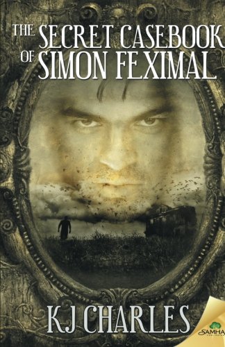 The Secret Casebook of Simon Feximal