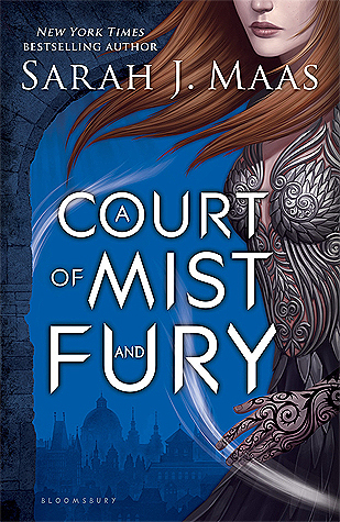 A Court of Mist and Fury (A Court of Thorns and Roses)
