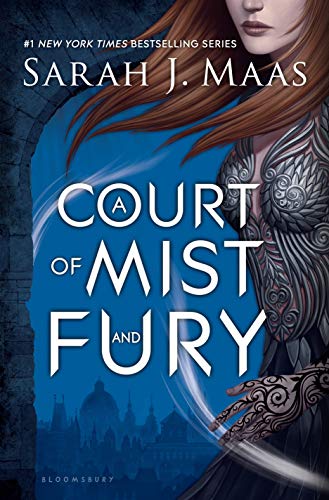 A Court of Mist and Fury (A Court of Thorns and Roses)