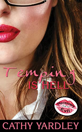Temping Is Hell (Necessary Evil)