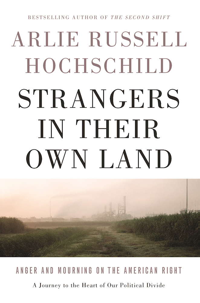 Strangers in Their Own Land: Anger and Mourning on the American Right