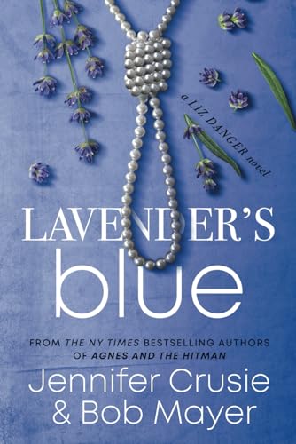 Lavender's Blue (The Liz Danger Series, Band 1)