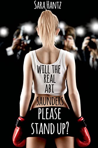 Will the Real Abi Saunders Please Stand Up? (Entangled Teen)