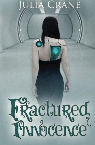 Fractured Innocence (IFICS, Band 2)
