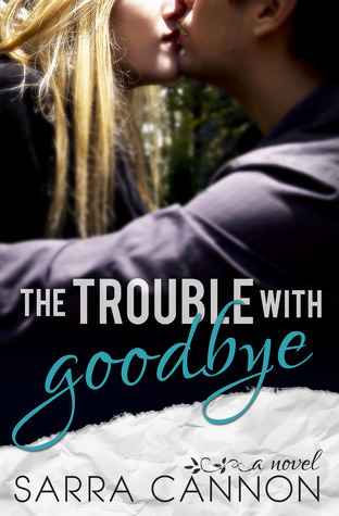 The Trouble With Goodbye (A Fairhope New Adult Romance)