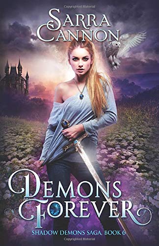 Demons Forever (The Shadow Demons Saga, Band 6)