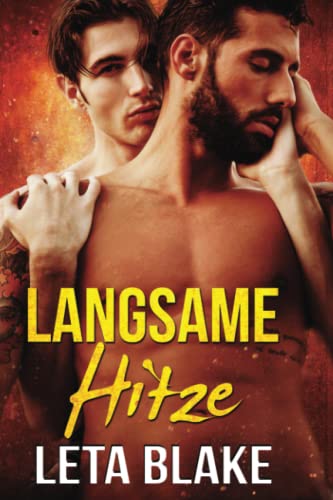 Langsame Hitze (In der Hitze der Liebe, Band 1)