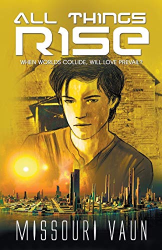 All Things Rise (Return to Earth)
