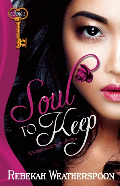 Soul to Keep (Vampire Sorority Sisters Series, 3, Band 3)