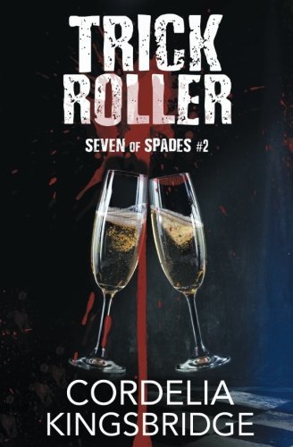 Trick Roller (Seven of Spades, Band 2)