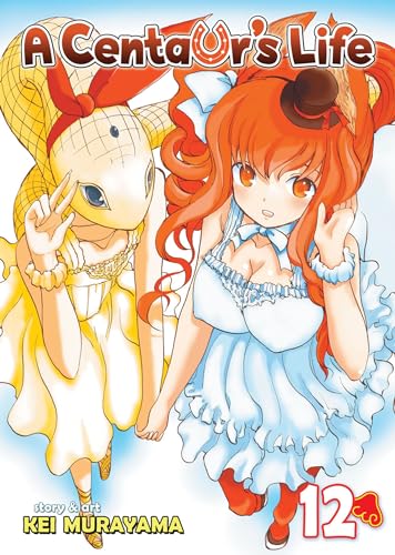 A Centaur's Life (A Centaur's Life, 12, Band 12)