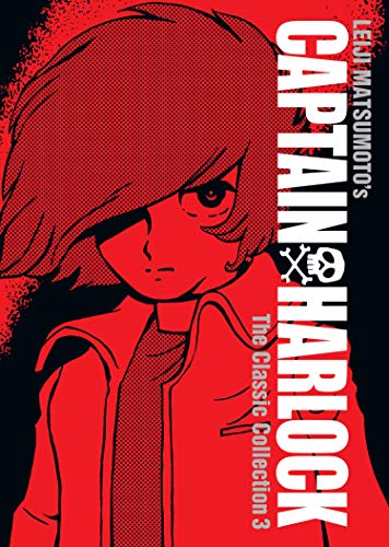 Captain Harlock: The Classic Collection Vol. 3 (Captain Harlock: the Classic Collection, 3, Band 3)