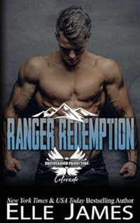 Ranger Redemption (Brotherhood Protectors Colorado, Band 3)