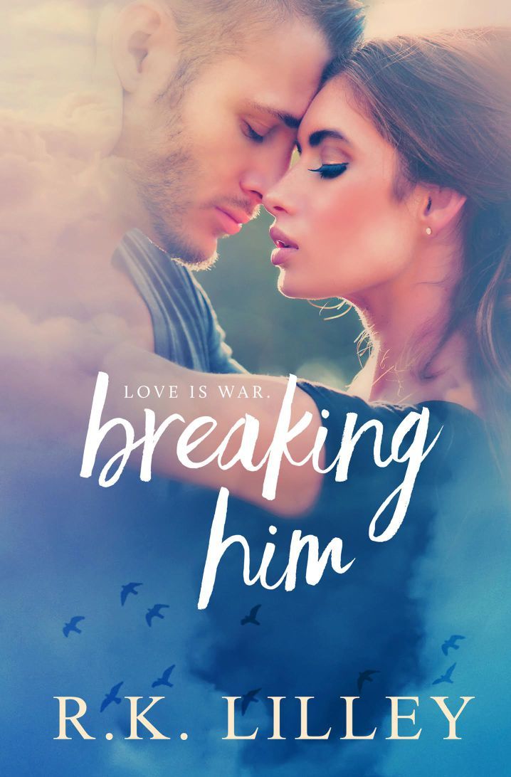 Breaking Him (Dante & Scarlett, Band 1)