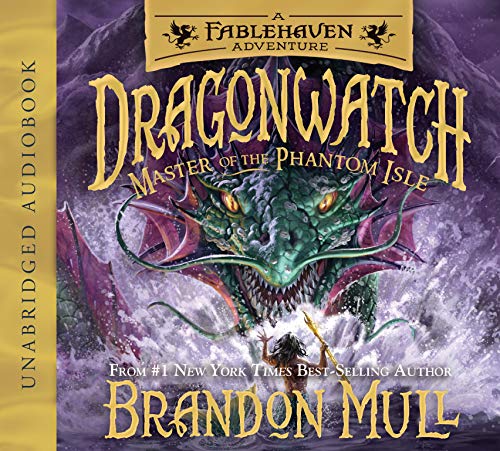 Master of the Phantom Isle (Dragonwatch, Band 3)