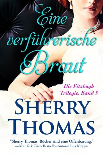 Eine verfuhrerische Braut: Die Fitzhugh Trilogie, Band 3