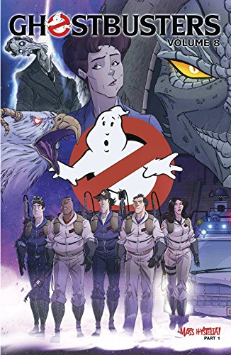 Ghostbusters Volume 8: Mass Hysteria Part 1 (Ongoing (2012-2014), Band 8)