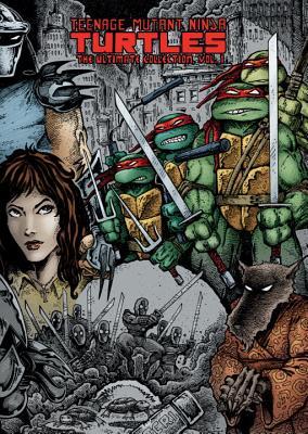 Teenage Mutant Ninja Turtles: The Ultimate Collection, Vol. 1 (TMNT Ultimate Collection, Band 1)