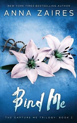 Bind Me (Capture Me, Band 2)