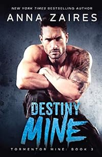 Destiny Mine (Tormentor Mine, Band 3)