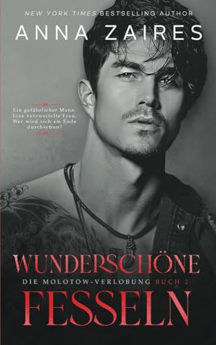 Wunderschöne Fesseln (Die Molotow-Verlobung, Band 2)
