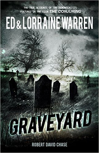 Graveyard: True Hauntings from an Old New England Cemetery (Ed & Lorraine Warren)