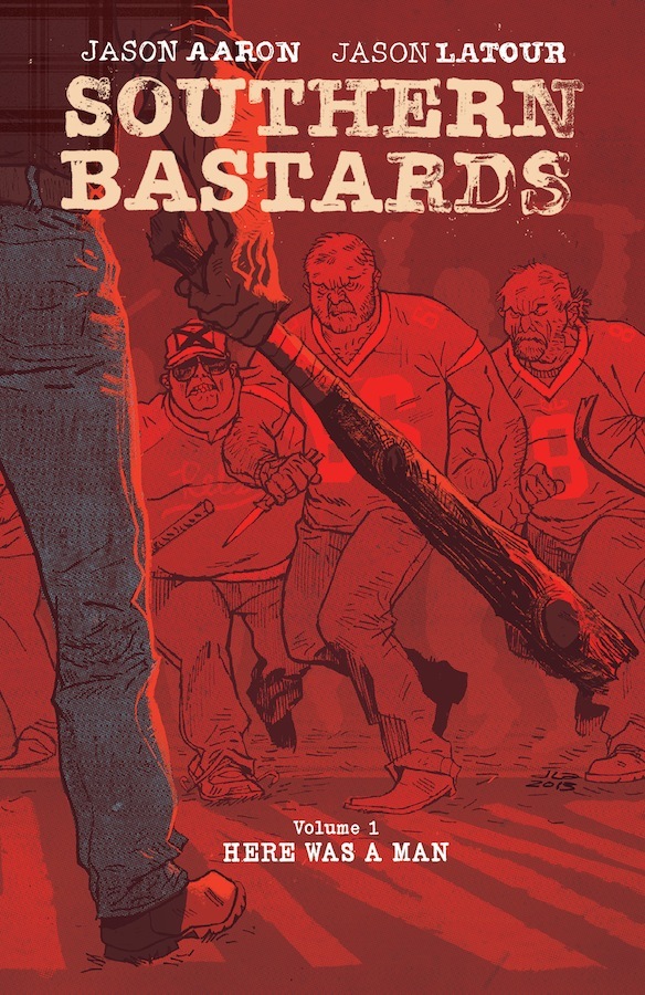 Southern Bastards Volume 1: Here Was a Man