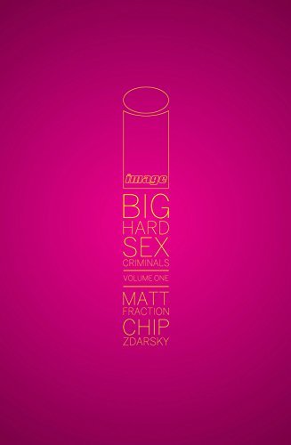 Big Hard Sex Criminals (BIG HARD SEX CRIMINALS HC)