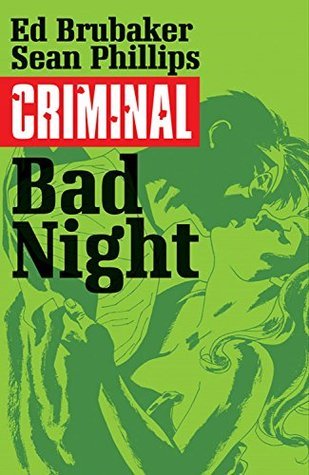 Criminal Volume 4: Bad Night