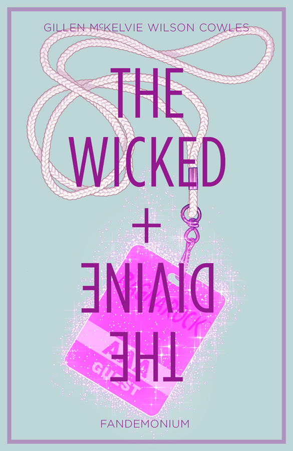 The Wicked + The Divine Volume 2: Fandemonium (WICKED & DIVINE TP)