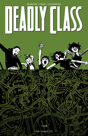 Deadly Class Volume 3: The Snake Pit (DEADLY CLASS TP)