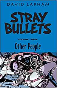 Stray Bullets Volume 3: Other People (STRAY BULLETS TP (IMAGE))