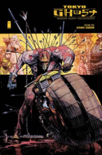 Tokyo Ghost Volume 1: Atomic Garden: The Atomic Garden
