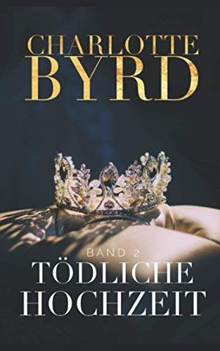 Tödliche Hochzeit (Gefährliche Verlobung, Band 2)
