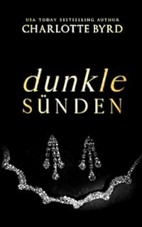 Dunkle Sünden (Dunkle Absichten, Band 3)