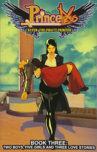 Princeless: Raven the Pirate Princess Book 3: Two Boys, Five Girls, and Three Love Stories (Princeless: Raven the Pirate Princess, 3)