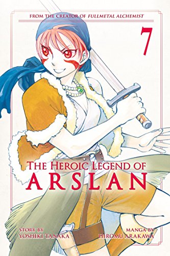 The Heroic Legend of Arslan 7 (Heroic Legend of Arslan, The, Band 7)