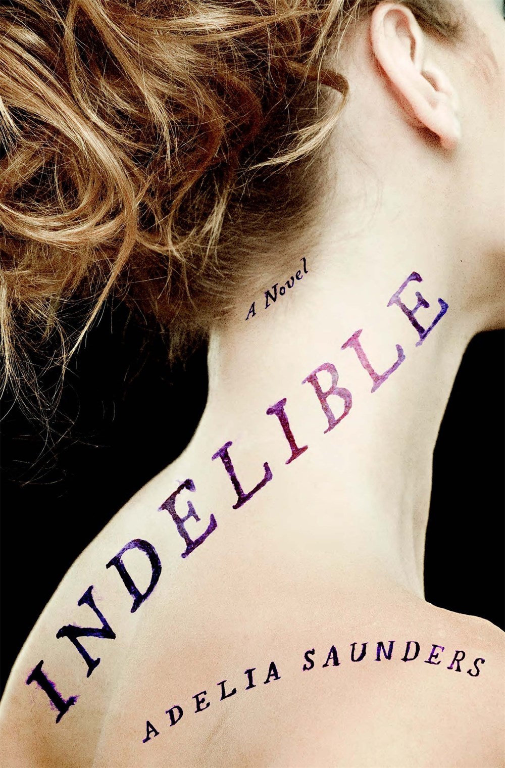 Indelible: A Novel