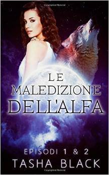 La Maledizione Dell'alfa: Episodi 1 & 2