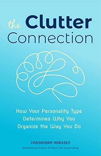 Clutter Connection: How Your Personality Type Determines Why You Organize the Way You Do (From the host of HGTV’s Hot Mess House) (Clutterbug)