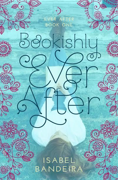 Bookishly Ever After: Ever After Book Onevolume 1 (Ever After, 1, Band 1)
