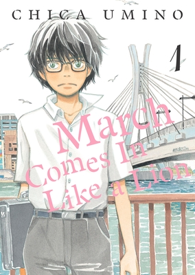 March Comes in Like a Lion, Volume 1 (Sangatsu no Lion)