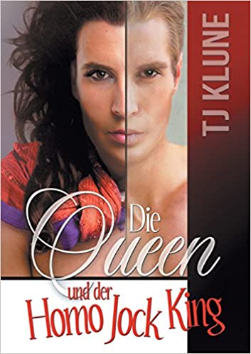 Die Queen Und Der Homo Jock King (Auf Den Ersten Blick, Band 2)