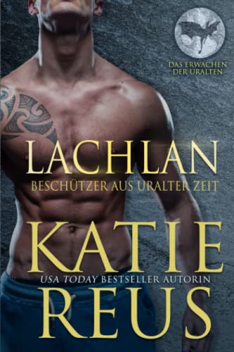 Lachlan: Beschützer aus uralter Zeit