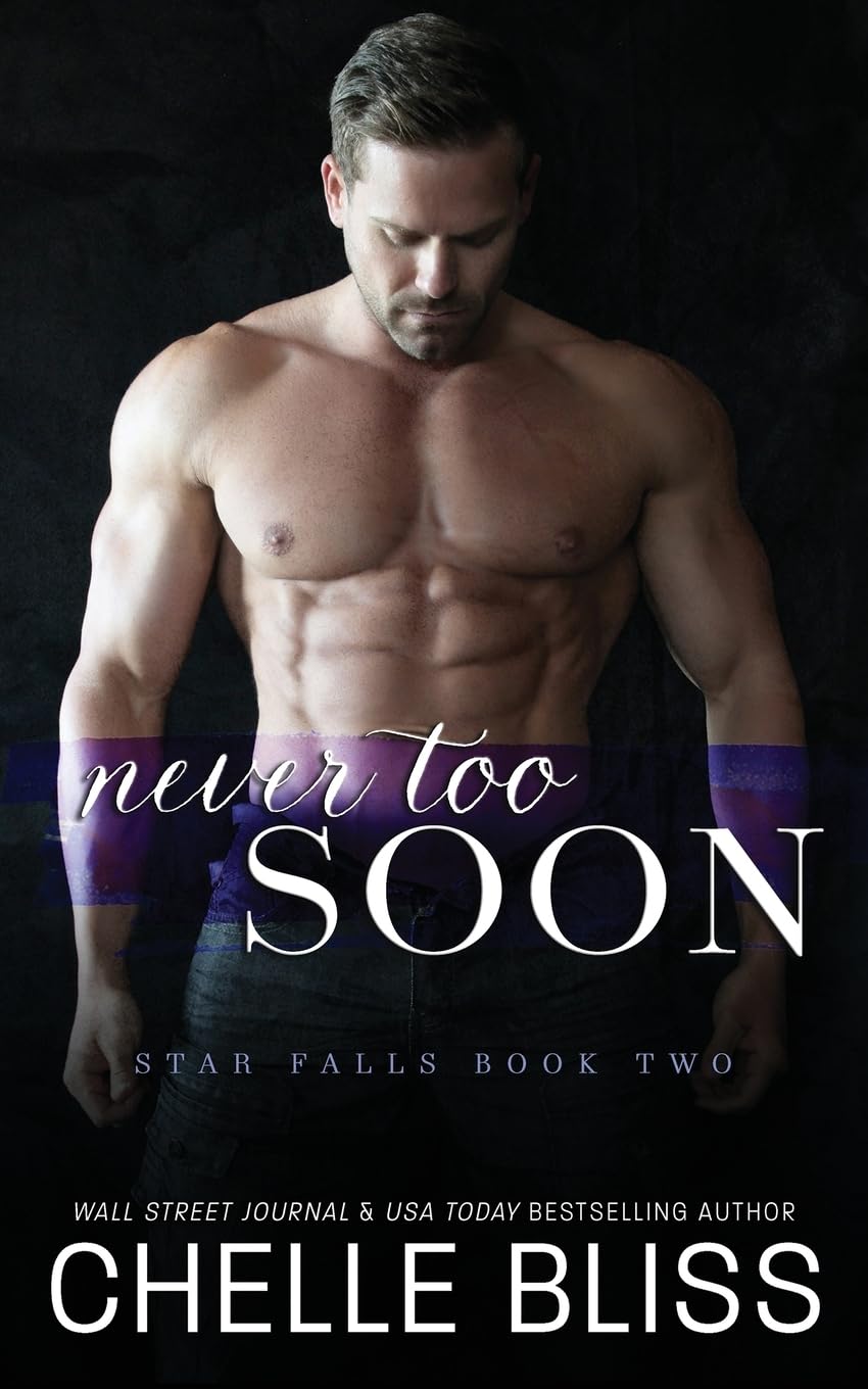 Never Too Soon (Star Falls, Band 2)