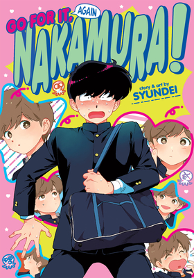 Go For It Again, Nakamura!! (Go For It, Nakamura!, Band 2)