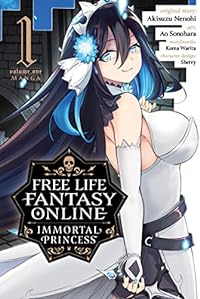 Free Life Fantasy Online: Immortal Princess (Manga) Vol. 1