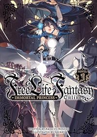 Free Life Fantasy Online: Immortal Princess (Light Novel) Vol. 3